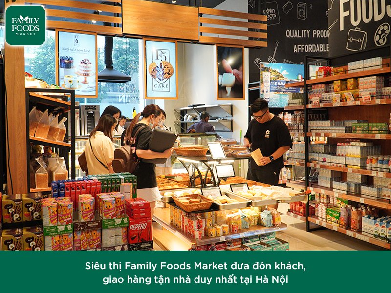 Family Foods Market - Siêu thị đưa đón, giao hàng tận nhà duy nhất tại Hà Nội