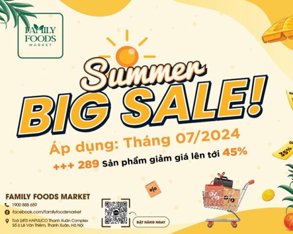 Khuyến mãi tháng 7: Mua sắm thả ga – Tiết kiệm đến 45% cùng Family Foods Market